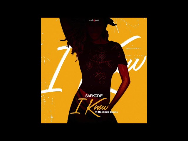 New Music: Sarkodie feat. Reekado Banks – I Know